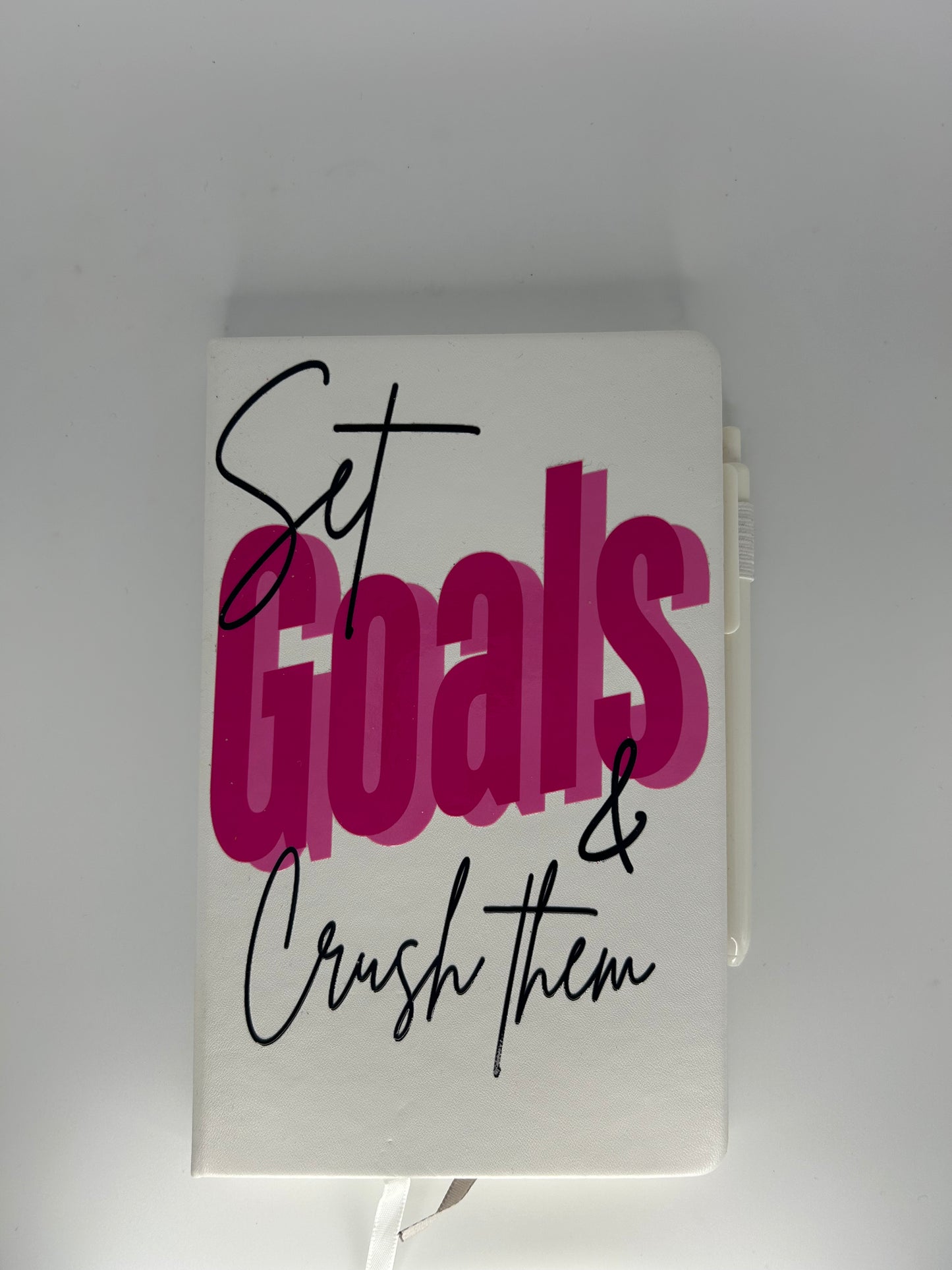 Set Goals and Crush Them Journal