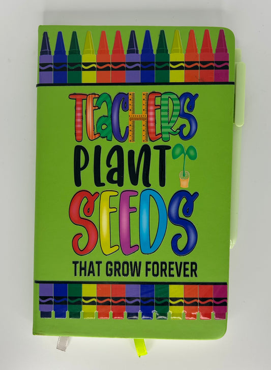 Teachers Plant The Seeds Journal