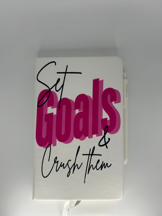 Set Goals and Crush Them Journal